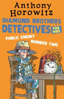 Diamond Brothers  The Diamond Brothers in Public Enemy Number Two - Anthony Horowitz (Paperback) 05-05-2016 