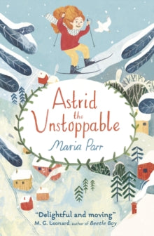Astrid the Unstoppable - Maria Parr; Guy Puzey; Katie Harnett (Paperback) 02-11-2017 