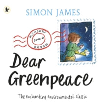 Dear Greenpeace - Simon James; Simon James (Paperback) 03-03-2016 