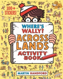 Where's Wally?  Where's Wally? Across Lands: Activity Book - Martin Handford (Paperback) 02-06-2016 