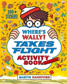 Where's Wally?  Where's Wally? Takes Flight: Activity Book - Martin Handford (Paperback) 01-09-2016 
