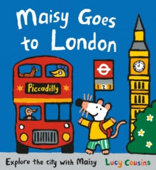 Maisy  Maisy Goes to London - Lucy Cousins; Lucy Cousins (Paperback) 02-03-2017 