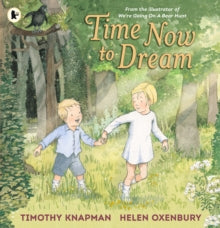 Time Now to Dream - Timothy Knapman; Helen Oxenbury (Paperback) 06-09-2018 