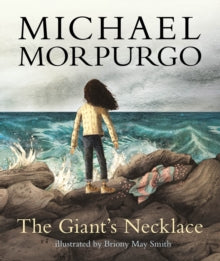 The Giant's Necklace - Sir Michael Morpurgo; Briony May Smith (Paperback) 06-07-2017 