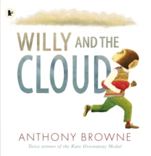 Willy the Chimp  Willy and the Cloud - Anthony Browne; Anthony Browne (Paperback) 05-10-2017 