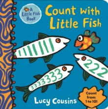 Little Fish  Count with Little Fish - Lucy Cousins; Lucy Cousins (Board book) 05-04-2018 
