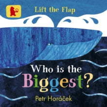 Who Is the Biggest? - Petr Horacek; Petr Horacek (Board book) 05-04-2018 