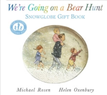 We're Going on a Bear Hunt: Snowglobe Gift Book - Michael Rosen (Hardback) 05-10-2017 