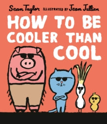 How to Be Cooler than Cool - Sean Taylor; Jean Jullien (Hardback) 06-05-2021 