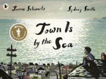 Town Is by the Sea - Joanne Schwartz; Sydney Smith (Paperback) 05-04-2018 