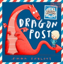 Dragon Post - Emma Yarlett; Emma Yarlett (Hardback) 04-10-2018 