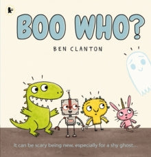 Boo Who? - Ben Clanton; Ben Clanton (Paperback) 04-10-2018 