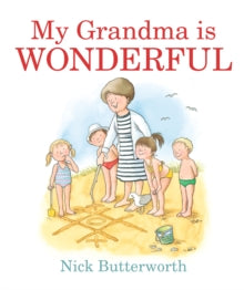 My Grandma Is Wonderful - Nick Butterworth (Board book) 01-09-2018 