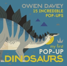 My First Pop-Up Dinosaurs: 15 Incredible Pop-Ups - Owen Davey; Owen Davey (Hardback) 01-11-2018 