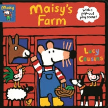 Maisy's Farm: With a pop-out play scene - Lucy Cousins; Lucy Cousins (Board book) 07-03-2019 