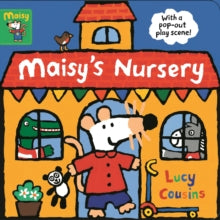 Maisy's Nursery: With a pop-out play scene - Lucy Cousins; Lucy Cousins (Board book) 06-06-2019 