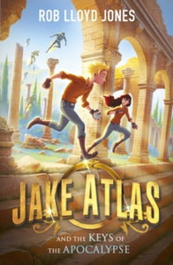 Jake Atlas and the Keys of the Apocalypse - Rob Lloyd Jones (Paperback) 02-04-2020 