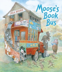 Moose's Book Bus - Inga Moore; Inga Moore (Hardback) 16-09-2021 