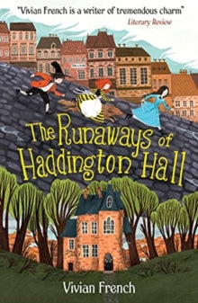 The Runaways of Haddington Hall - Vivian French; Lia Visirin (Paperback) 04-11-2021 