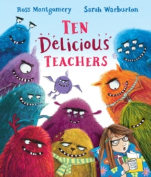 Ten Delicious Teachers - Ross Montgomery; Sarah Warburton (Hardback) 05-08-2021 