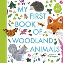 My First Book of  My First Book of Woodland Animals - Zoe Ingram (Hardback) 02-04-2020 