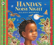Handa's Noisy Night - Eileen Browne; Eileen Browne (Paperback) 06-08-2020 