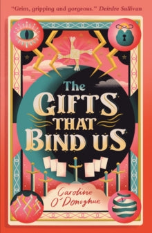 All Our Hidden Gifts  The Gifts That Bind Us - Caroline O'Donoghue; Helen Crawford-White (Paperback) 03-02-2022 