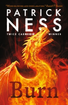 Burn - Patrick Ness (Paperback) 06-05-2021 