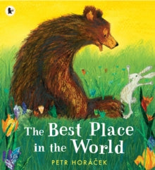 The Best Place in the World - Petr Horacek; Petr Horacek (Paperback) 01-04-2021 