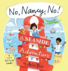 No, Nancy, No!: A Seaside Adventure - Alice Tait; Alice Tait (Hardback) 05-05-2022 