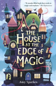 The House at the Edge of Magic - Amy Sparkes (Paperback) 07-01-2021 