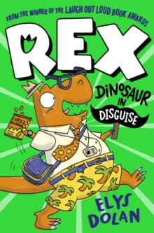 Rex: Dinosaur in Disguise - Elys Dolan; Elys Dolan (Paperback) 02-06-2022 