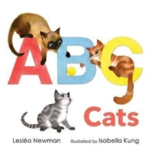 ABC Cats: An Alpha-Cat Book - Leslea Newman; Isabella Kung (Board book) 02-06-2022 