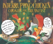 Interrupting Chicken: Cookies for Breakfast - David Ezra Stein; David Ezra Stein (Hardback) 07-10-2021 