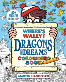 Where's Wally?  Where's Wally? Dragons and Dreams Colouring Book - Martin Handford; Martin Handford (Paperback) 03-06-2021 