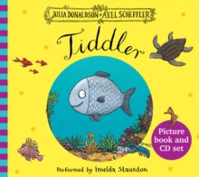 Tiddler book and CD - Julia Donaldson; Axel Scheffler (Paperback) 01-06-2009 Short-listed for Independent Booksellers' Week Book of the Year Award: Children's Book of the Year 2009.