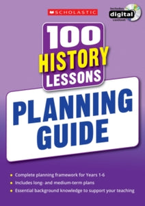 100 Lessons - New Curriculum  100 History Lessons: Planning Guide - Alison Milford; Helen Lewis; Christina You (Mixed media product) 20-03-2014 