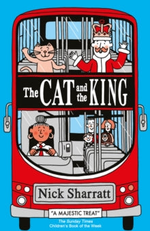 The Cat and the King - Nick Sharratt; Nick Sharratt (Paperback) 04-01-2018 