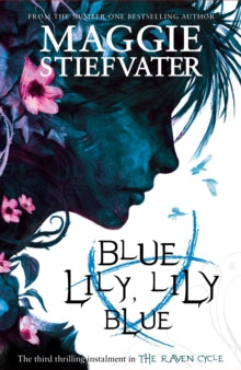 The Raven Cycle 3 Blue Lily, Lily Blue - Maggie Stiefvater (Paperback) 21-10-2014 