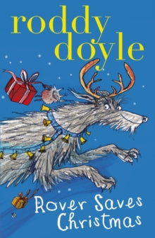 Rover Saves Christmas - Roddy Doyle (Paperback) 03-10-2013 