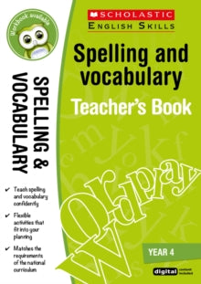 Scholastic English Skills  Spelling and Vocabulary Teacher's Book (Year 4) - Pam Dowson (Mixed media product) 03-03-2016 
