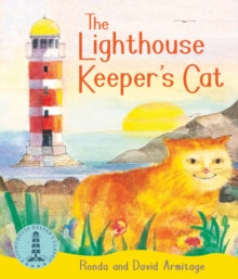 The Lighthouse Keeper  The Lighthouse Keeper's Cat - Ronda Armitage; David Armitage (Paperback) 05-06-2014 