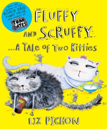 Fluffy and Scruffy - Liz Pichon; Liz Pichon (Paperback) 07-08-2014 