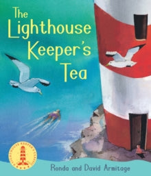 The Lighthouse Keeper  The Lighthouse Keeper's Tea - Ronda Armitage; David Armitage (Paperback) 04-09-2014 