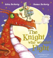 The Knight Who Wouldn't Fight - Helen Docherty; Thomas Docherty (Paperback) 04-08-2016 Short-listed for Evening Standard Oscar's First Book Prize 2017.