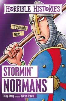 Horrible Histories  Stormin' Normans - Terry Deary; Martin Brown (Paperback) 04-08-2016 