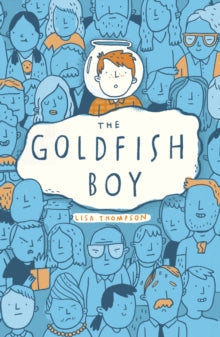 The Goldfish Boy - Lisa Thompson (Paperback) 05-01-2017 