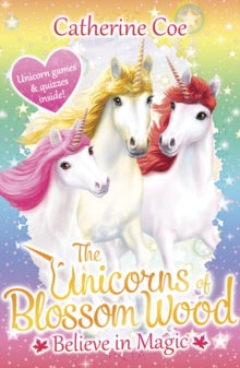 Blossom Wood  The Unicorns of Blossom Wood: Believe in Magic - Catherine Coe (Paperback) 01-09-2016 