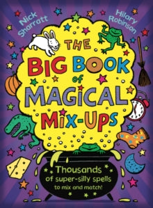 The Big Book of Magical Mix-Ups - Nick Sharratt; Hilary Robinson (Paperback) 02-03-2017 