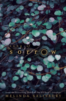 Sorrow 2 Song of Sorrow - Melinda Salisbury (Paperback) 07-03-2019 